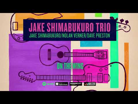 Jake Shimabukuro - On The Wing (Trio) 2020