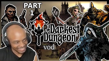 Lacari Plays Darkest Dungeon [Enhanced Difficulty] - Part 1