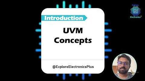 Introduction to UVM | Design Verification using UVM | UVM Basics #uvm