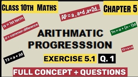 Class 10th Maths Chapter 5 | Arithmetic Progression | Exercise 5.1 | Q.1