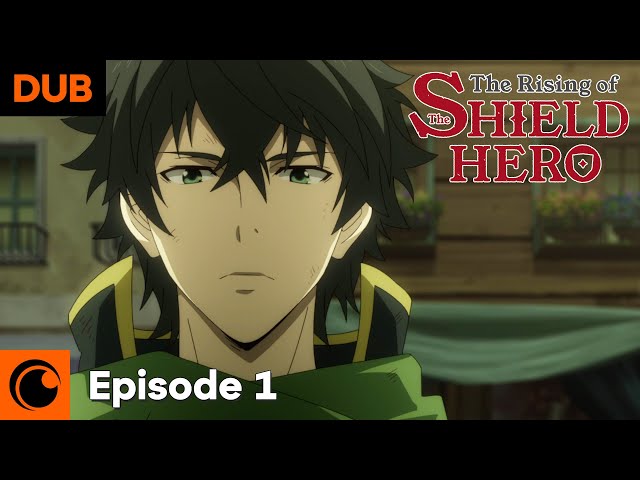 The Rising of the Shield Hero Ep. 1 Dub | The Shield Hero