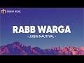 Rabb Warga Lyrics Vicky Kaushal Triptii Dimri Jubin Nautiyal Abhijeet Shayra Apoorva Rabb Warga Lyrics Vicky Kaushal Triptii Dimri Jubin Nautiyal Abhijeet Shayra Apoorva