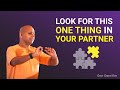 Look For This One Thing In Your Partner | Gaur Gopal Das