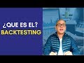 Que es el Backtesting - Así puedo probar mi estrategia de trading