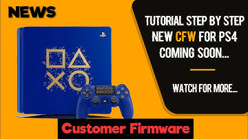 New CFW (Custom Firmware) For PS4 Coming Soon