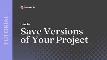 How to Save Versions of Your Thunkable Project