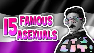 15 Famous People who are Asexual