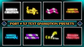 PART # 57 || 20 TEXT PRESETS IN ALIGHT MOTION || PRESET FILE || TEXT ANIMATION