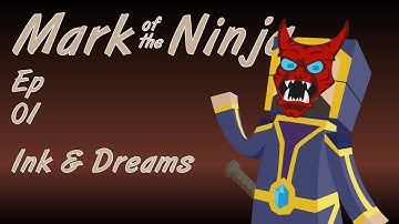 Ink & Dreams - Mark of the Ninja Level 1