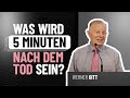 Was wird 5 minuten nach dem tode sein  werner gitt