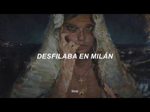 C. Tangana – Demasiadas Mujeres (Letra) | desfilaba en milán, con 21 campañas de prada