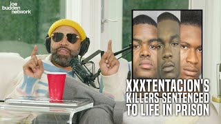 XXXTentacion's Killers Sentenced to Life in Prison | Joe Budden Reacts