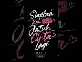 HIVI - Siapkah Kau 'Tuk Jatuh Cinta Lagi (Short Cover)
