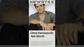Chris Hemsworth  Net Worth...