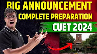 Big Announcement | CUET 2024 | How to get into your Dream college ? Complete preparation with Mocks.