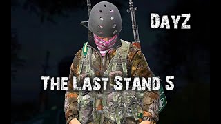 DayZ (V1.22) - The Last Stand 5