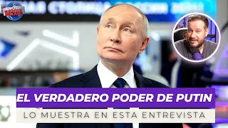 El verdadero poder de Putin.