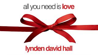 Lynden David Hall – All You Need Is Love (love Actually Soundtrack) [lyric Video]