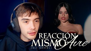 Reaccionamos A Juli Savioli - Mismo Aire