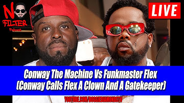Conway The Machine Vs Funkmaster Flex (Conway Calls Flex A Clown And A Gatekeeper)