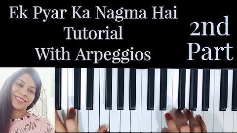 Ek Pyar Ka Nagma Hai Tutorial with Arpeggios 2nd Part @PianoBeatsManvi