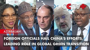 Foreign Officials Hail China