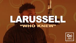 LaRussell - Who Knew | GC Presents: The Box