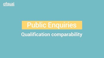 Public Enquiries - Qualification Comparability