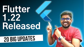 Flutter 1.22 Released | Top 20 Major Improvements