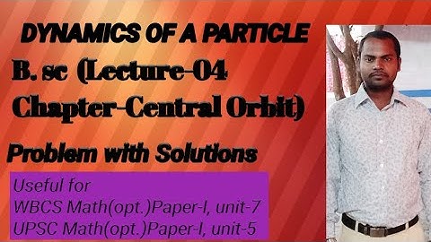 Central orbit/Central Force/problem with solution in Central orbit