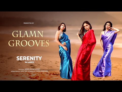 Serenity in Saree||Saree lover shoot|| Bold saree shoot||4K||Shree-Neelam-Bonny|| @GlamnGrooves
