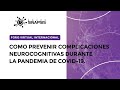 Como prevenir complicaciones neurocognitivas durante la pandemia de COVID-19
