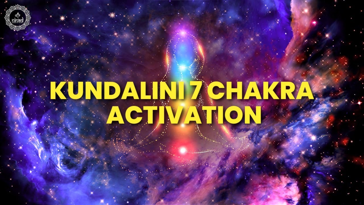 963 Hz Solfeggio - Kundalini 7 Chakra Activation | Spiritual Awakening ...