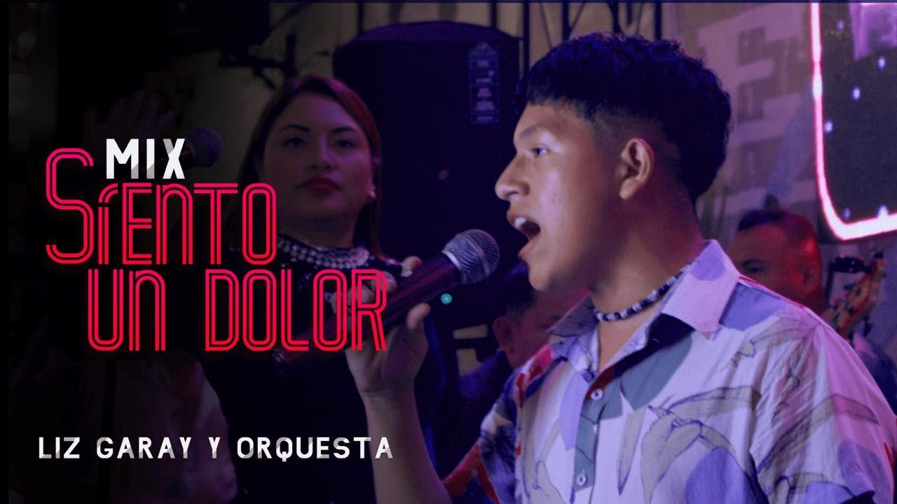 Mira MIX SIENTO UN DOLOR - LIZ GARAY Y ORQUESTA en YouTube Mira MIX SIENTO UN DOLOR - LIZ GARAY Y ORQUESTA en YouTube