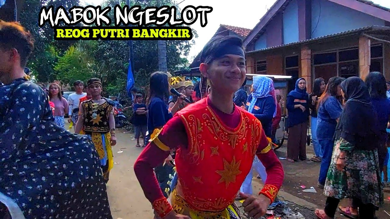 Mabok Ngeslot | Reog Putri Bangkir | Show Rambatan kulon