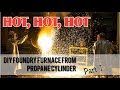 DIY Foundry Furnace From a Propane Cylinder