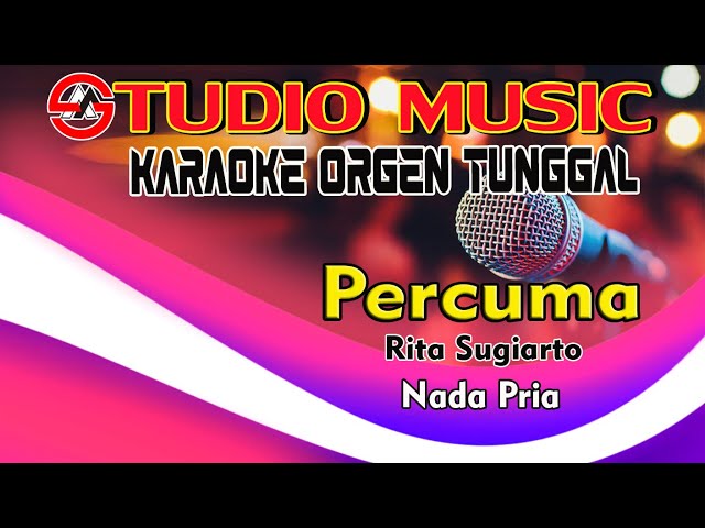 Dangdut Karaoke Percuma - Rita Sugiarto || Nada Pria Full Music Orgen Tunggal class=