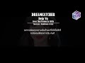 Thai Ver Dreamcatcher Deja Vu L Cover By GiftZy 