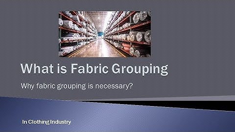 WHAT IS FABRIC GROUPING