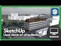 SketchUp: Usos Clave En Arquitectura | Jornadas De Arquitectura