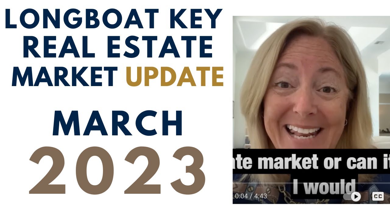 Longboat Key Real Estate March 2023 Update. YouTube