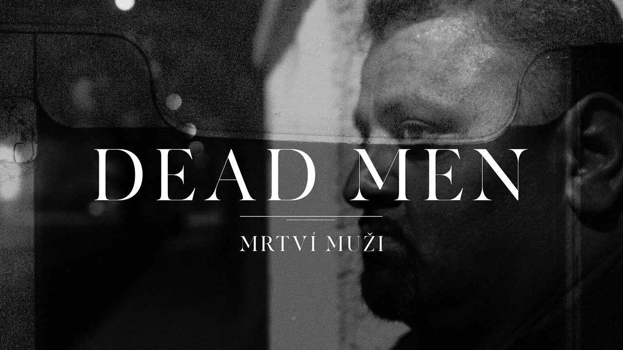 Mrtv&iacute; Muži