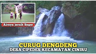 Curug Dengdeng Kuningan Desa Cipedes Kec. Ciniru Kuningan Jawa Barat || Pariwisata Desa