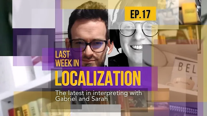 Last week in Localization - The latest in interpre...