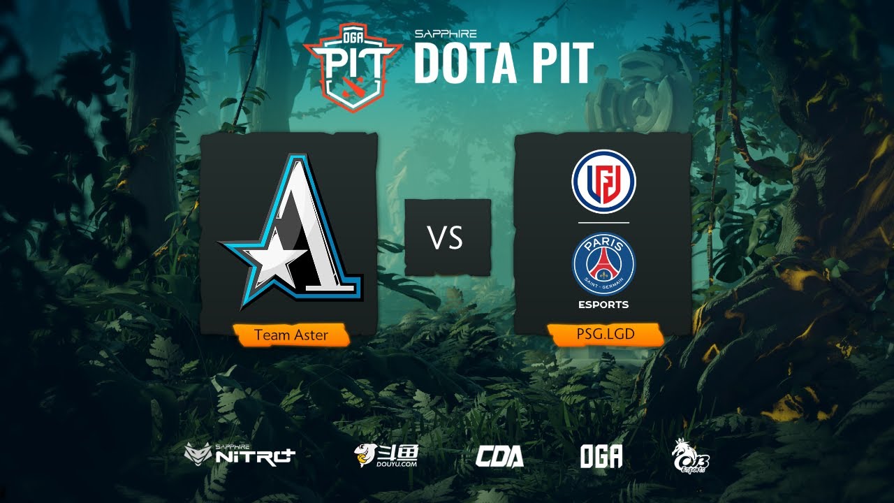 Team Aster Vs Psg Lgd On Dota 2 Oga Dota Pit Season 5 Gosugamers