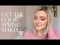 Get The Look: Spring Makeup Glam | Cristina Maria