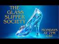 The Glass Slipper Society - Episode 4 - April 20, 2026 7PM CST