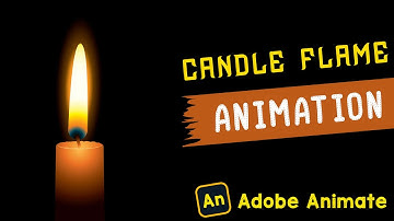 How to Animate Candle Flame in Adobe Animate