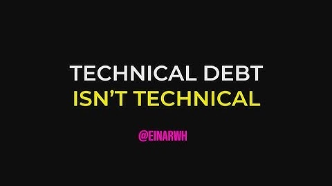 Technical debt isn