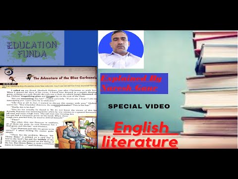 The adventure of the blue carbuncle|Class 7th| English litreature|Education funda|Naresh Gaur